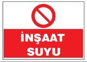 İnşaat Suyu Tabelası Fiyatı, Ankara ,(25x35cm)