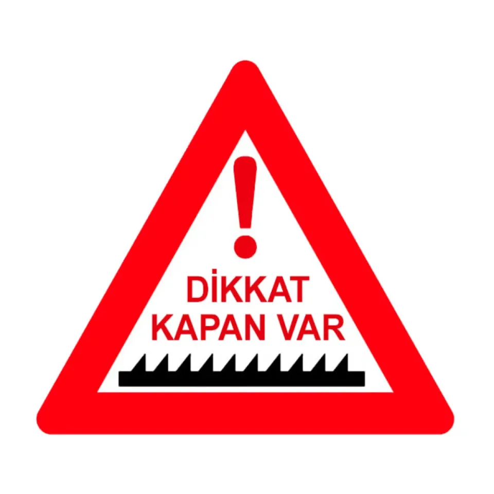 Dikkat Kapan Var Levhası Trafik Tabelası Fiyatı Kapan Var Levha İşareti LT-300