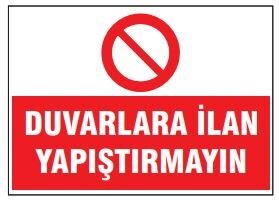 Duvarlara İlan Yapıştırmayın Tabelası Fiyatı, Ankara ,(25x35cm)