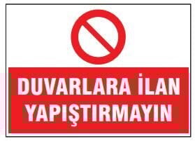 Duvarlara İlan Yapıştırmayın Tabelası Fiyatı, Ankara ,(25x35cm)