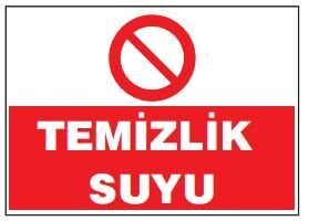 Temizlik Suyu  Tabelası Fiyatı, Ankara ,(25x35cm)