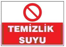 Temizlik Suyu  Tabelası Fiyatı, Ankara ,(25x35cm)