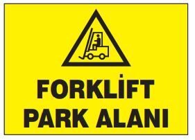 Forklift Park Alanı Tabelası Fiyatı, Ankara ,(25x35cm)