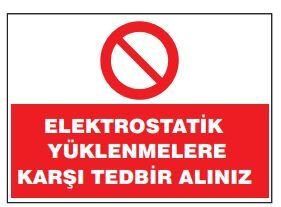 Elektostatik Yüklenmelere Karşı Tedbir Alınız Tabelası Fiyatı, Ankara ,(25x35cm)