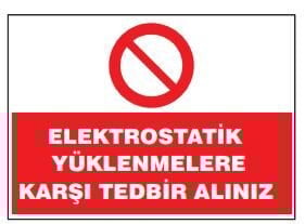 Elektostatik Yüklenmelere Karşı Tedbir Alınız Tabelası Fiyatı, Ankara ,(25x35cm)