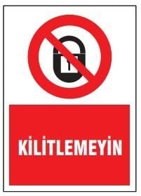 Kilitlemeyin Tabelası Fiyatı, Ankara ,(25x35cm)