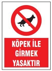 Köpek İle Girmek Yasaktır Tabelası Fiyatı, Ankara ,(25x35cm)