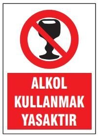 Alkol Kullanmak Yasaktır Tabelası Fiyatı, Ankara ,(25x35cm)