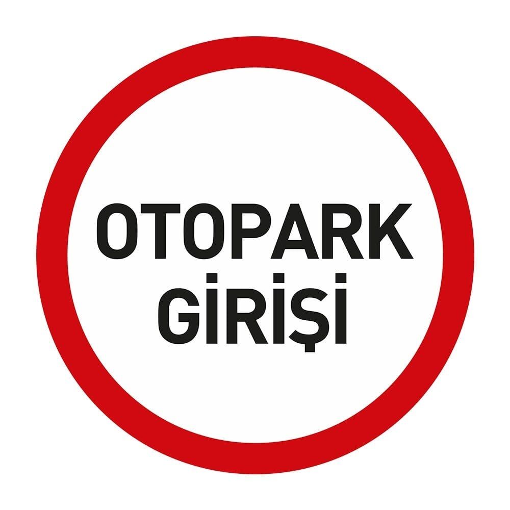 Otopark Girişi Levhası
