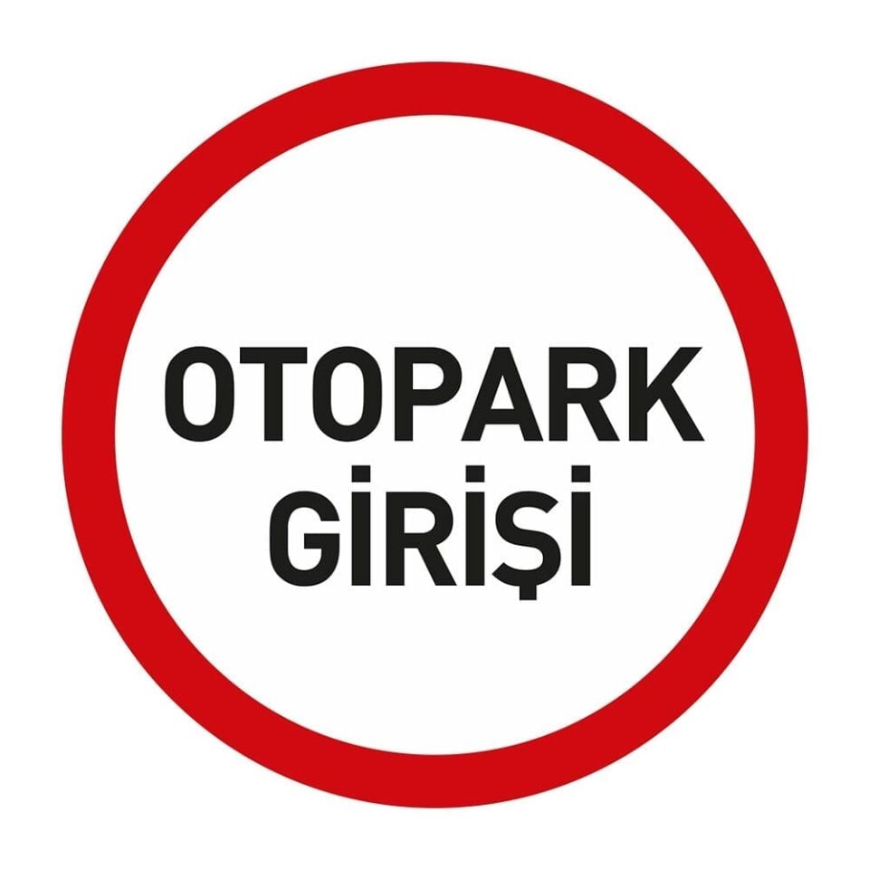 Otopark Girişi Levhası