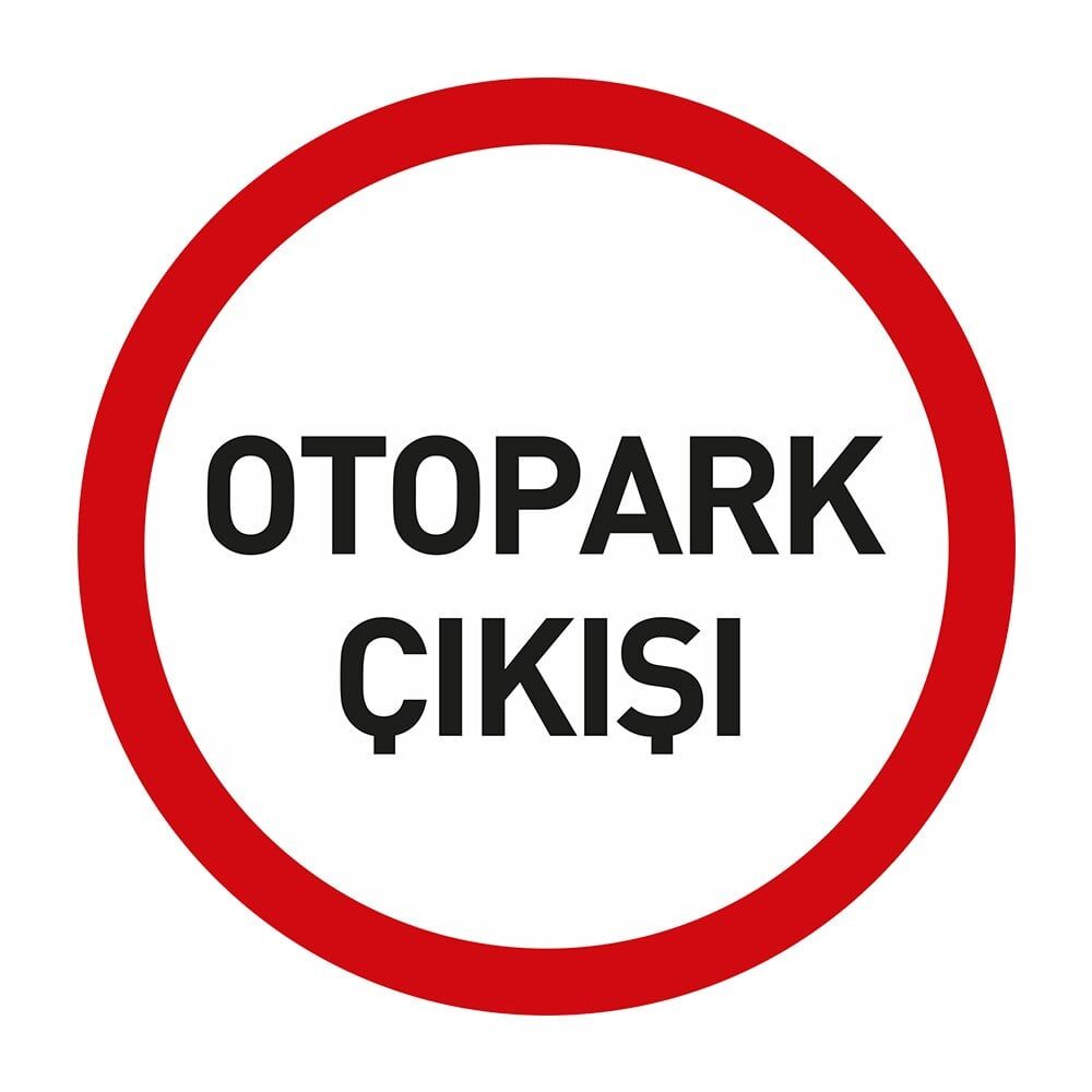 Otopark Çıkış Levhası