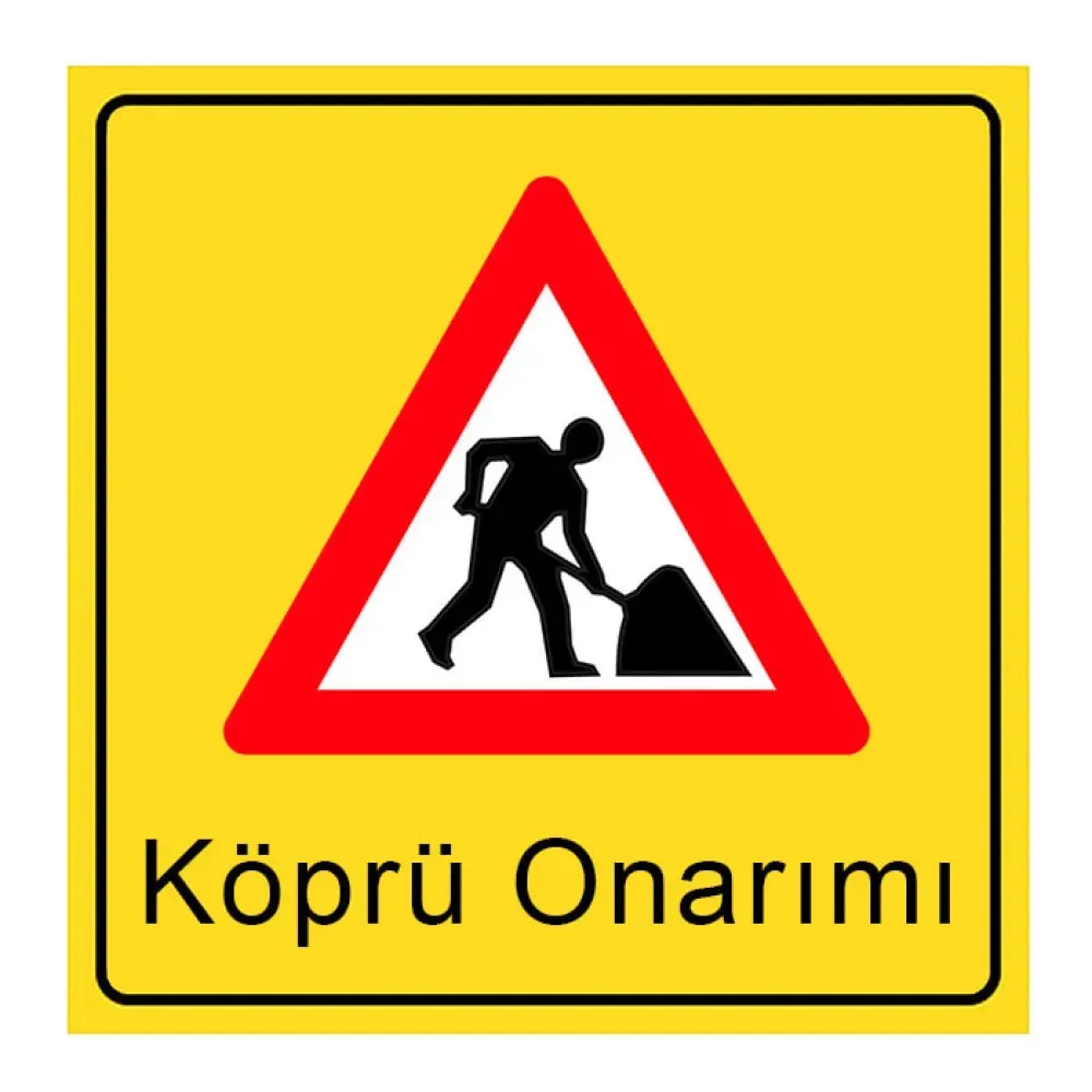 Köprü Onarımı Levhası İşareti Yol Trafik Uyarı Tabelası Levhası YB-1d