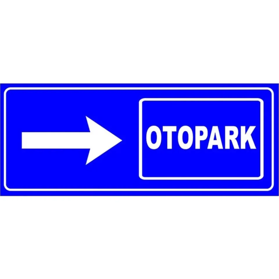 Otopark Levhaları Otopark Yönlendirme Levhası Tabelası İşareti Anlamı (Sağ)