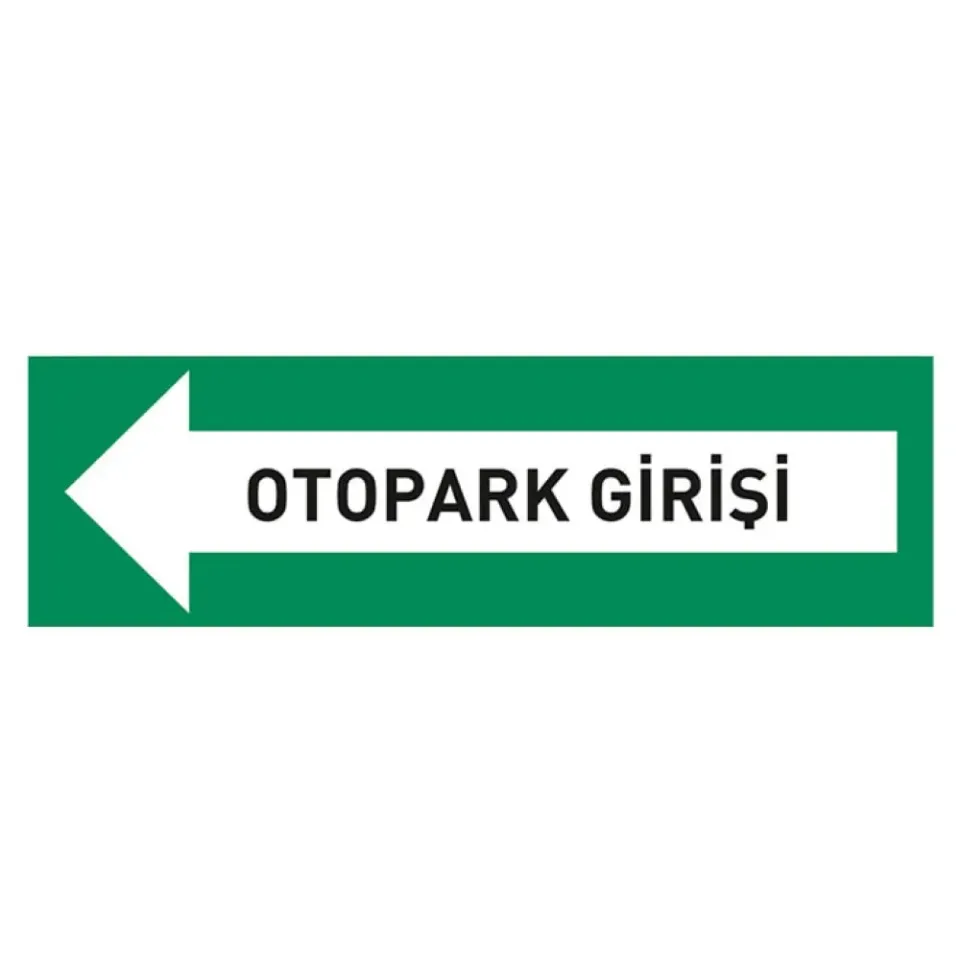 Otopark Girişi Tabelası Otopark Giriş Levhası İşareti Anlamı Fiyatı Ankara
