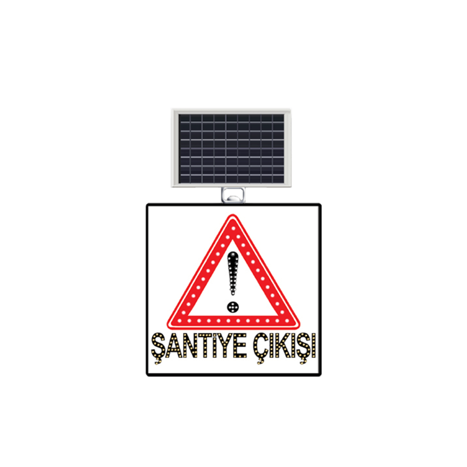 Dikkat Şantiye Çıkışı Araç Çıkabilir Levhası Güneş Enerjili Ledli Levhası