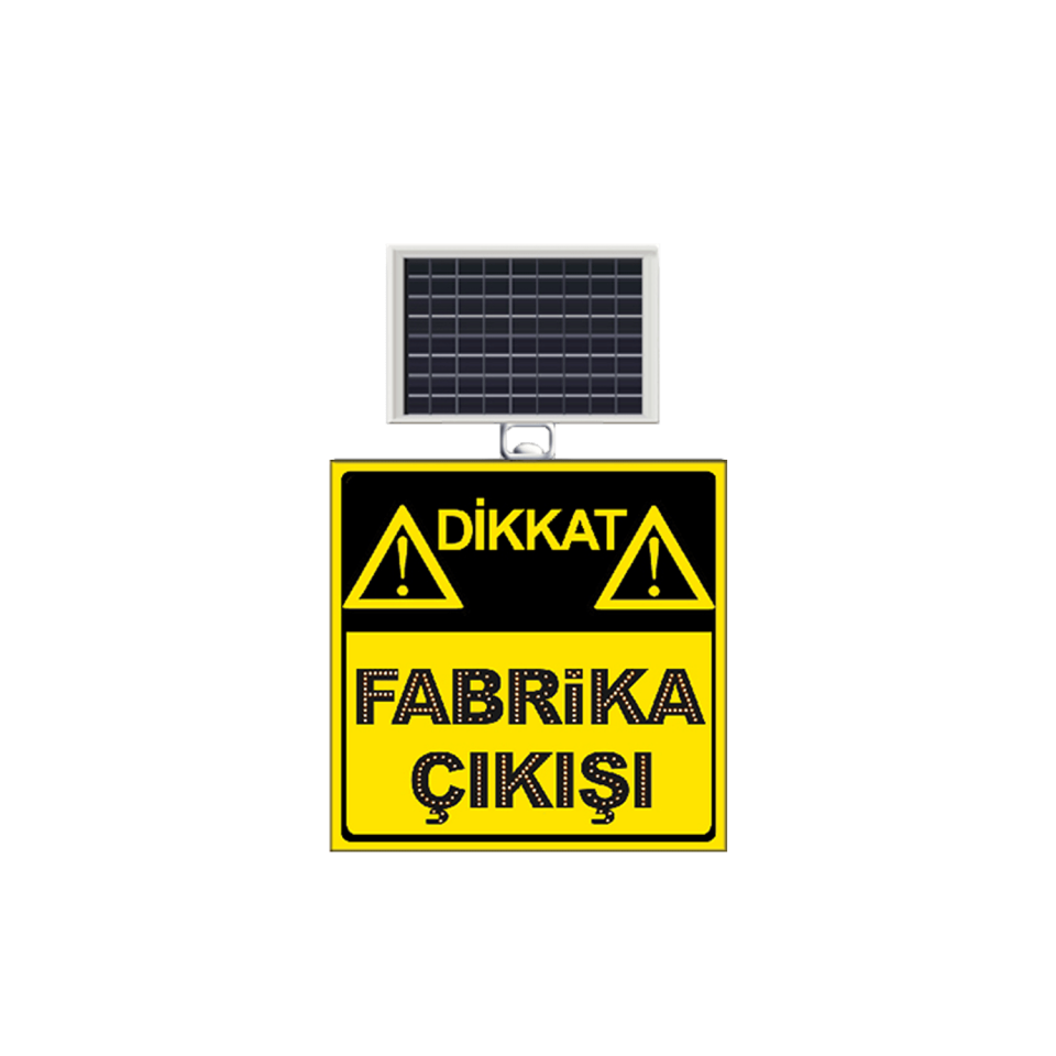 Dikkat Fabrika Çıkışı Levhası Güneş Enerjili Ledli Solar Trafik Levhası