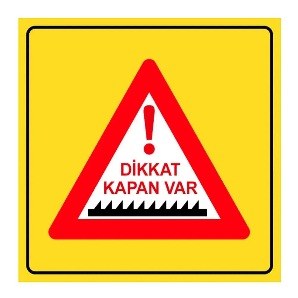 Dikkat Kapan Var Ne Demek İşareti Tabelası Bakım Onarım Trafik Levhası