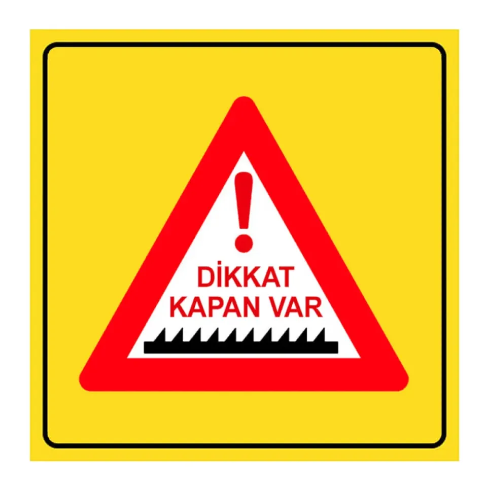 Dikkat Kapan Var Ne Demek İşareti Tabelası Bakım Onarım Trafik Levhası