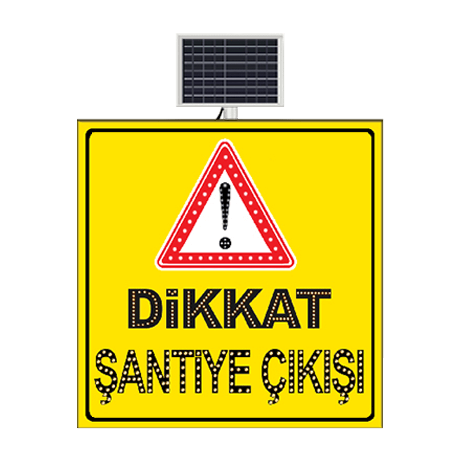 Dikkat Şantiye Çıkışı Araç Çıkabilir Levhası Güneş Enerjili Ledli Levhası