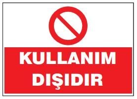 Kullanım Dışı Levhası, Tabelası, Fiyatı, Ankara ,(25x35cm)