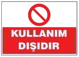 Kullanım Dışı Levhası, Tabelası, Fiyatı, Ankara ,(25x35cm)